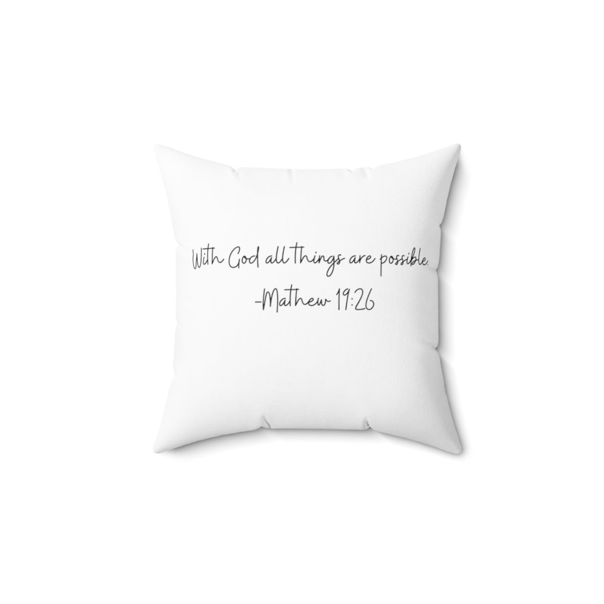 Pillow - Let Go and Let God & With God all things are possible, Mathew 19:26