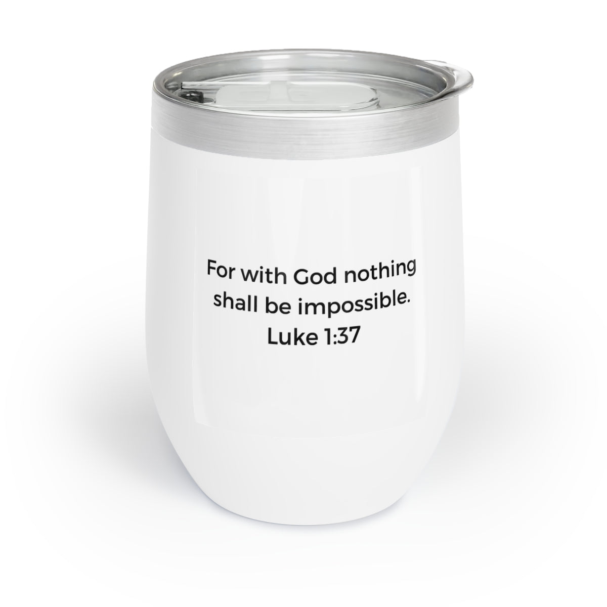 Chill Wine Tumbler, Blessed Luke1:37